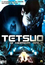 Poster do filme Tetsuo: O Homem Bala