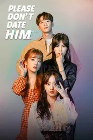 Please Don't Date Him tv show poster