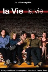 Poster da série La vie, la vie