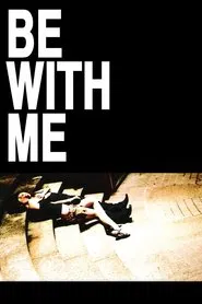 Poster do filme Be with Me