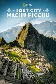 Poster do filme A Cidade Perdida de Machu Picchu