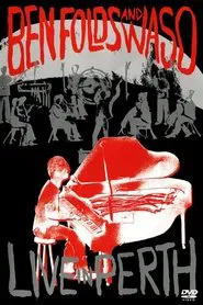 Ben Folds and Waso Live in Perth movie poster
