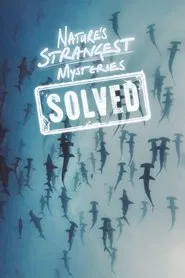 Nature's Strangest Mysteries: Solved tv show poster
