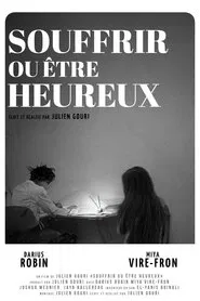 Souffrir ou être heureux movie poster
