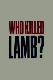 Who Killed Lamb? movie poster