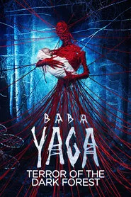 Baba Yaga: Terror of the Dark Forest movie poster