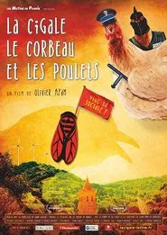 La Cigale, le Corbeau et les Poulets movie poster