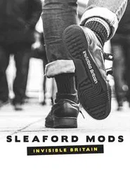 Sleaford Mods: Invisible Britain movie poster