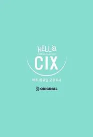 Poster da série Hello, CIX
