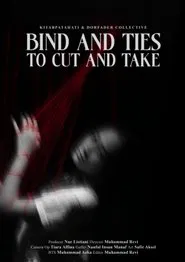 Bind and Ties to Cut and Take movie poster