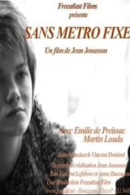 Poster do filme Sans métro fixe