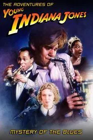 The Adventures of Young Indiana Jones: Mystery of the Blues movie poster