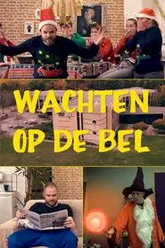 WACHTEN OP DE BEL tv show poster