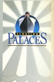 Floating Palaces tv show poster
