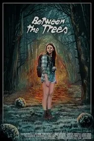 Poster do filme Between the Trees