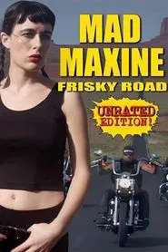 Mad Maxine: Frisky Road movie poster