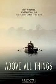 Above All Things movie poster