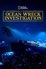 Ocean Wreck Investigation tv show poster