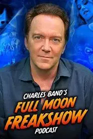 Charles Band’s Full Moon Freakshow tv show poster