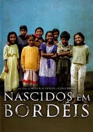 Poster do filme Nascidos em Bordéis