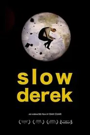 Slow Derek movie poster