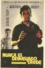 Poster do filme Nunca es demasiado tarde