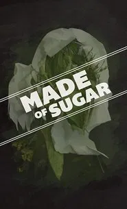 Poster do filme Made of Sugar