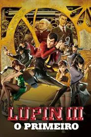 Poster do filme Lupin III: O Primeiro