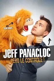 Jeff Panacloc perd le contrôle ! movie poster