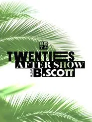 Poster da série Twenties After-Show With B. Scott