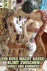 Ein Kuss macht Kasse - Klimt zwischen Kunst und Kommerz movie poster