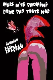 Mais n'te promène donc pas toute nue movie poster