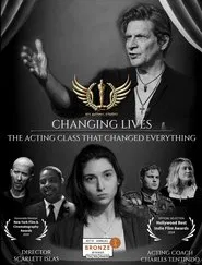 Poster do filme Changing Lives - The Acting Class That Changed Everything