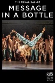 Royal Opera House: Message in a Bottle movie poster