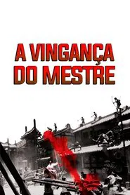 Poster do filme A Vingança do Mestre