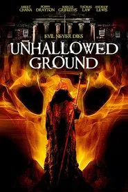 Unhallowed Ground movie poster