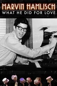 Marvin Hamlisch: What He Did For Love movie poster