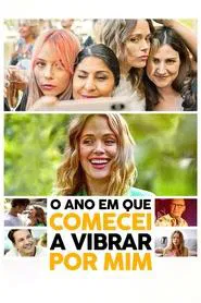Poster do filme O Ano em que Comecei a Vibrar por Mim