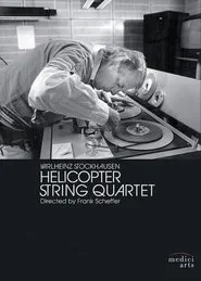 Helicopter String Quartet movie poster