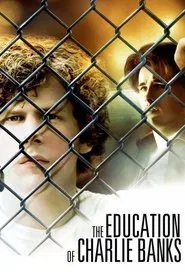 The Education of Charlie Banks movie poster