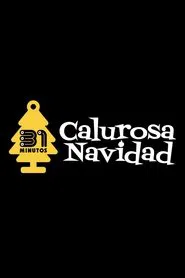 Poster do filme 31 Minutos: Calurosa Navidad