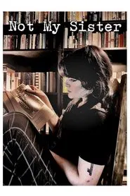 Not My Sister movie poster