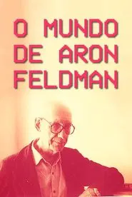 O Mundo de Aron Feldman movie poster