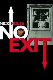 Nick Nolte: No Exit movie poster