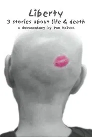 Liberty: 3 Stories about Life & Death movie poster