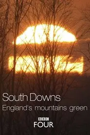 South Downs: England's Mountains Green tv show poster