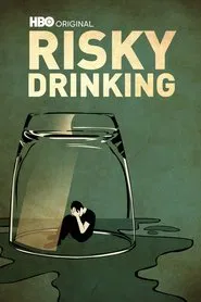 Risky Drinking movie poster