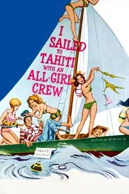 I Sailed to Tahiti with an All Girl Crew movie poster