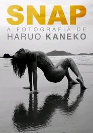 SNAP - A fotografia de Haruo Kaneko movie poster