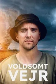 Voldsomt vejr tv show poster